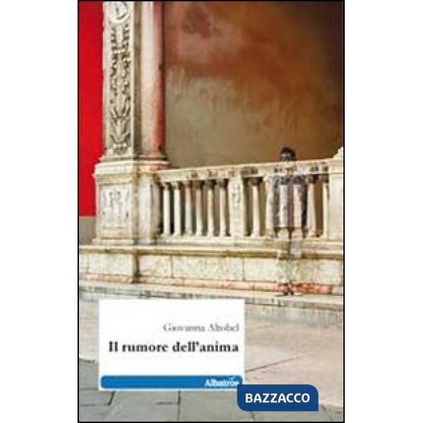 Rumore dell'anima (Il)