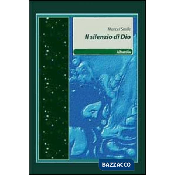 Silenzio di Dio (Il)