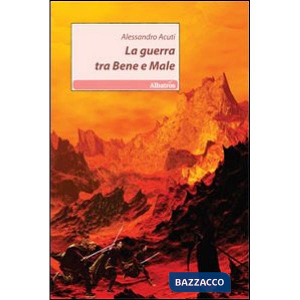 Guerra tra bene e male (La)