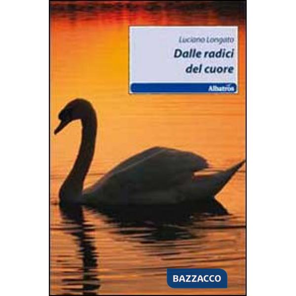 Dalle radici del cuore