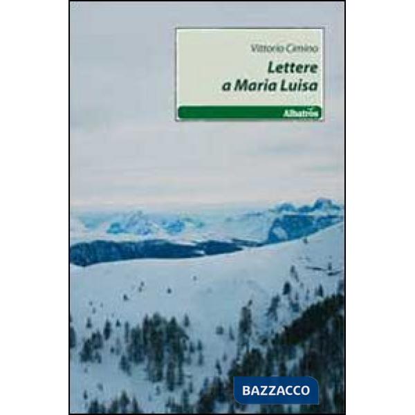 Lettere a Maria Luisa