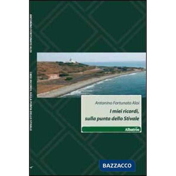 Miei ricordi, sulla punta dello stivale (I)