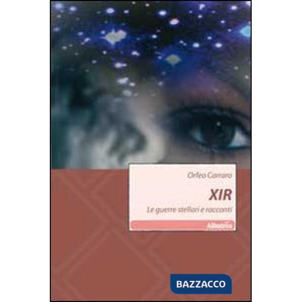 XIR. Le guerre stellari e racconti