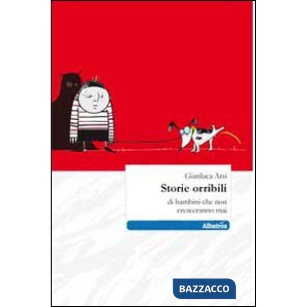 Storie orribili di bambini che non cresceranno mai