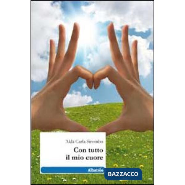 Con tutto il mio cuore