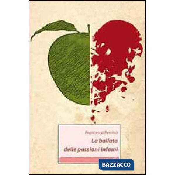 Ballata delle passioni infami (La)