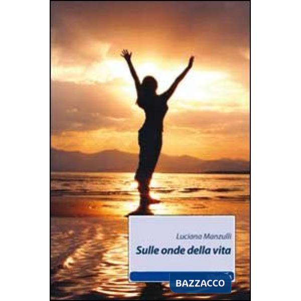 Sulle onde della vita