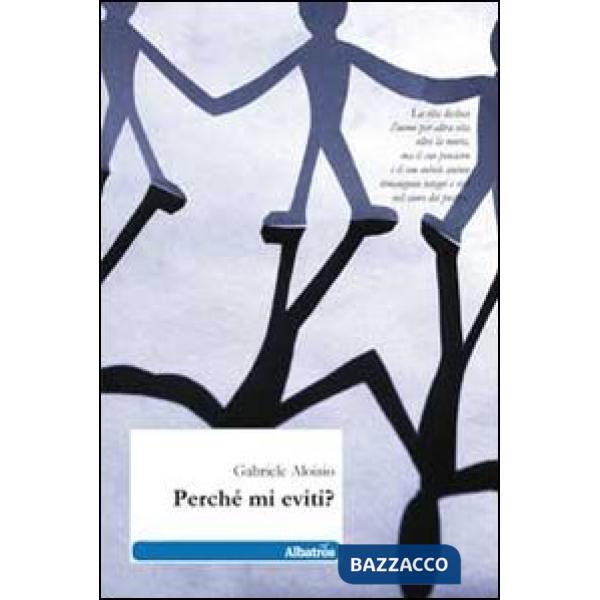 Perché mi eviti?