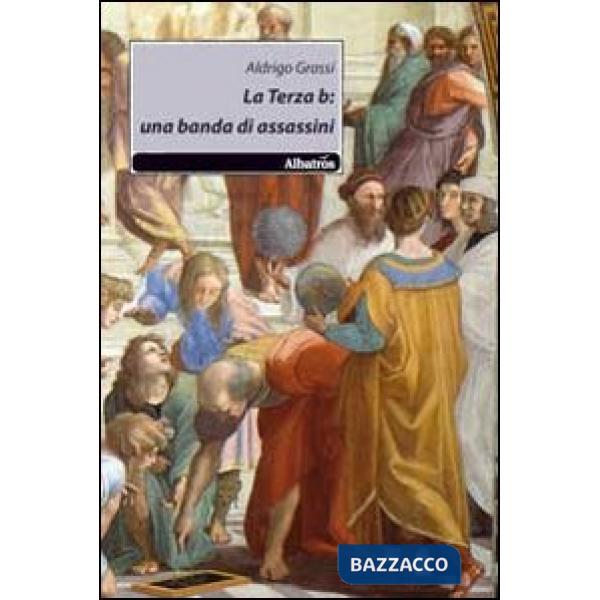 Terza b: una banda di assassini (La)