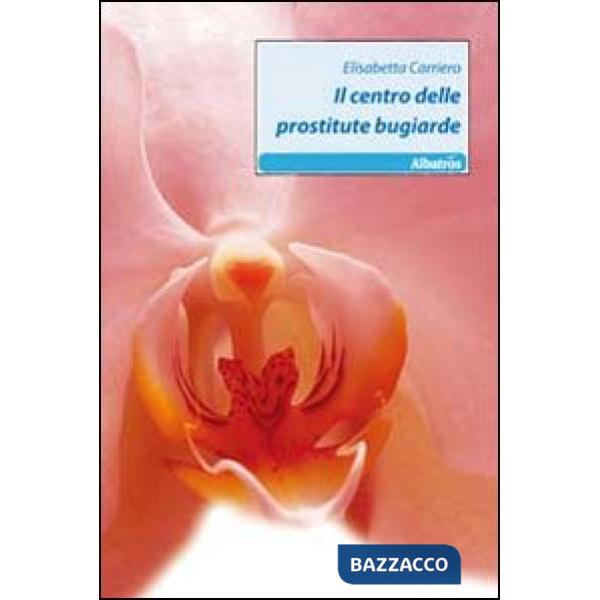Centro delle prostite bugiarde (Il)