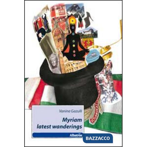 Myriam latest wanderings. Ediz. italiana