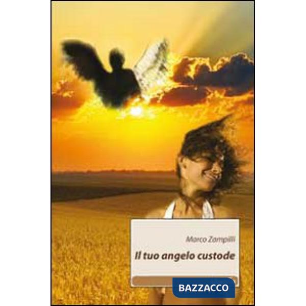 Tuo angelo custode (Il)
