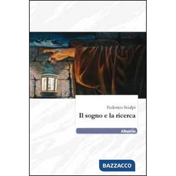 Sogno e la ricerca (Il)
