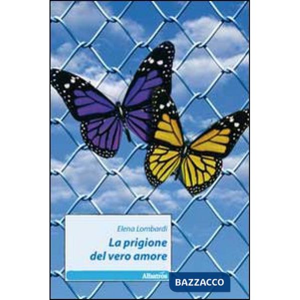 Prigione del vero amore (La)