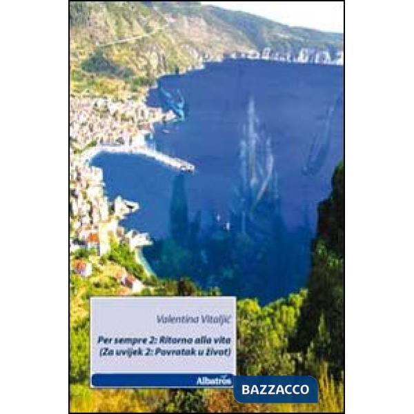 Per sempre 2. Ritorno alla vita