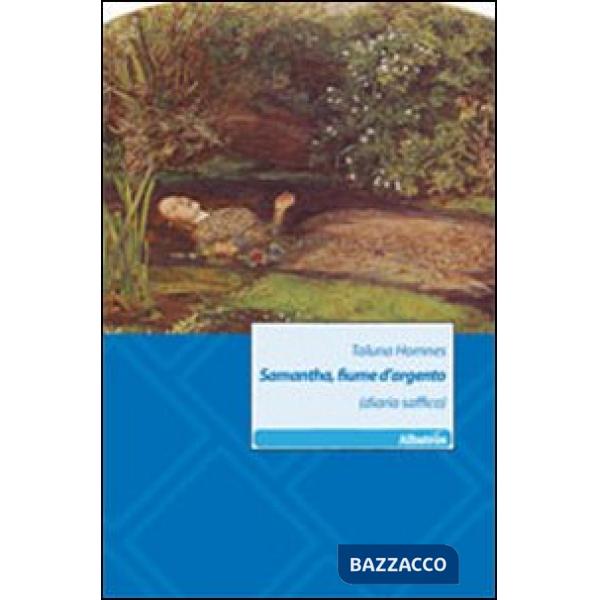 Samantha, fiume d'argento (diario saffico)