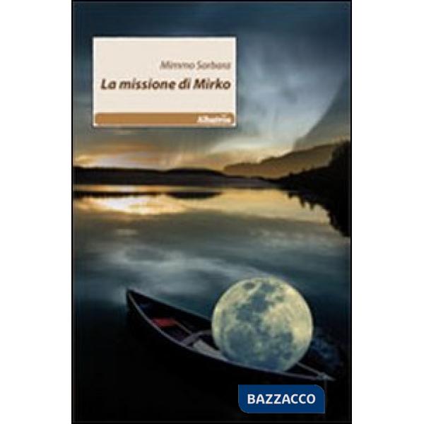 Missione di Mirko (La)