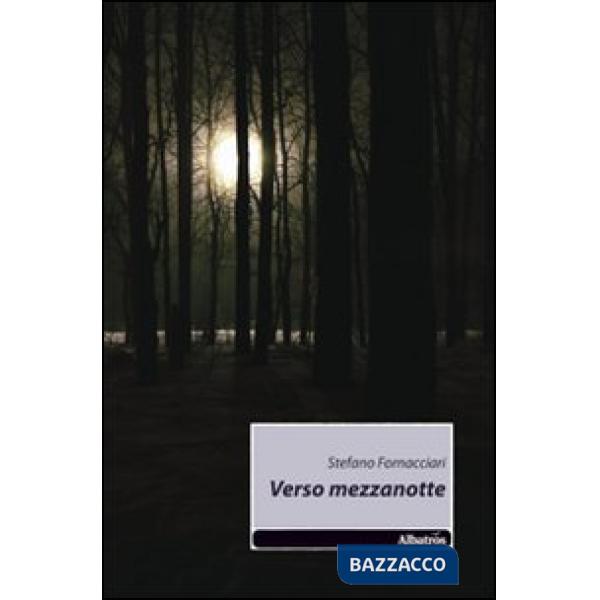 Verso mezzanotte