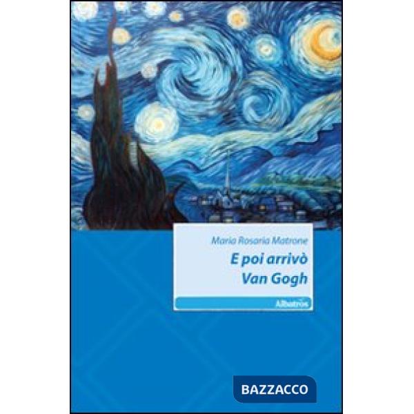E poi arrivò Van Gogh