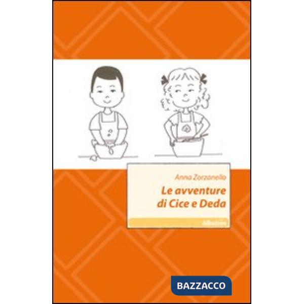 Avventure di Cice e Deda (Le)