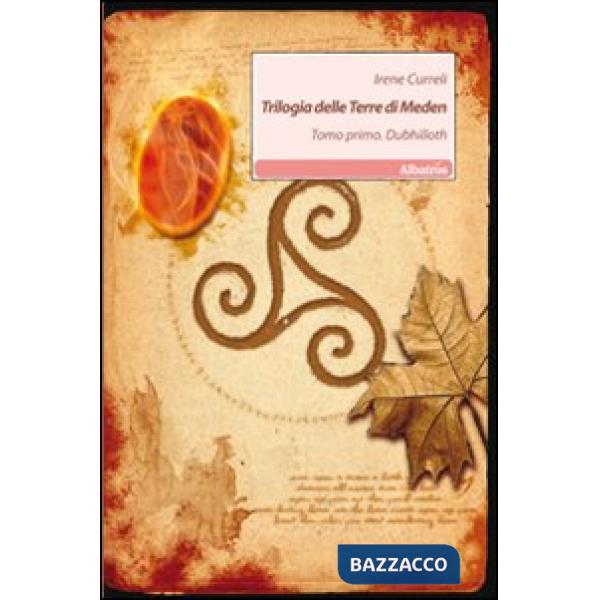 Trilogia delle terre di Meden. Vol. 1: Dubhilloth