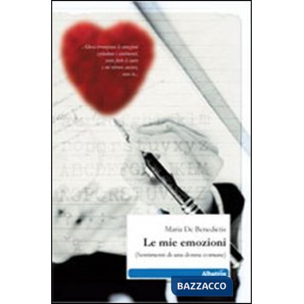 Mie emozioni (sentimenti di una donna comune) (Le)