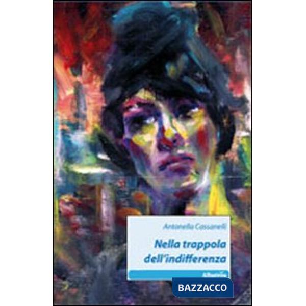 Nella trappola dell'indifferenza