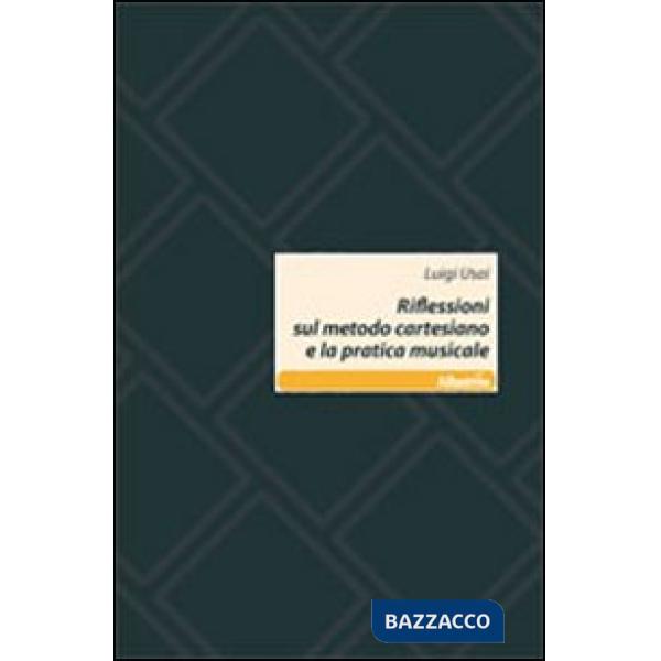 Riflessioni sul metodo cartesiano e la pratica musicale