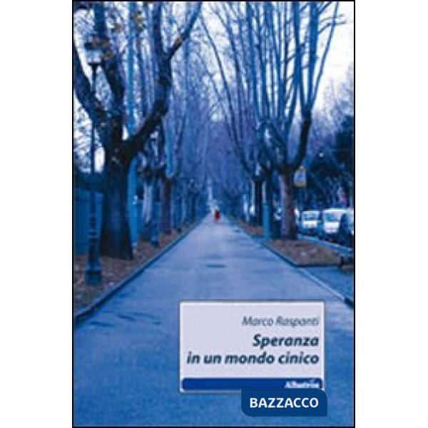 Speranza in un mondo cinico