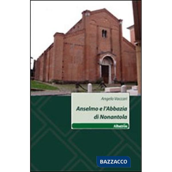 Anselmo e l'abbazia di Nonantola