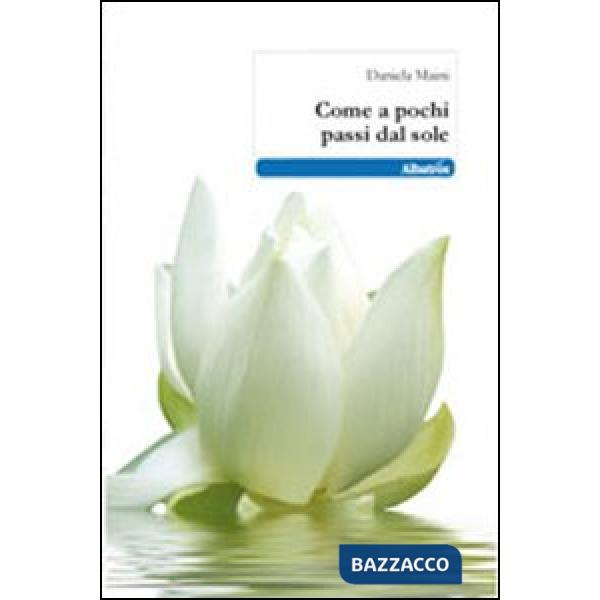 Come a pochi passi dal sole