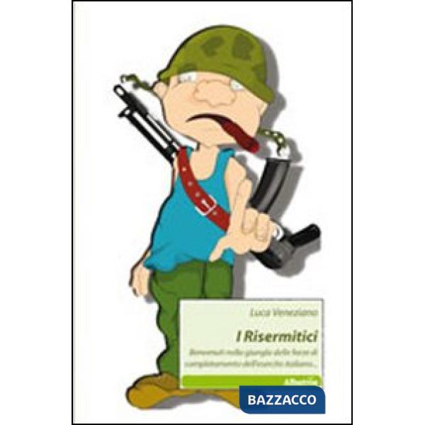 Risermitici. Benvenuti nella giungla delle forze di completamento dell'esercito italiano (I)
