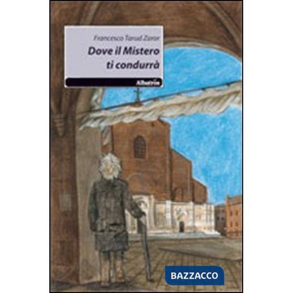 Dove il mistero ti condurrà