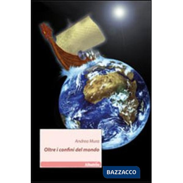 Oltre i confini del mondo