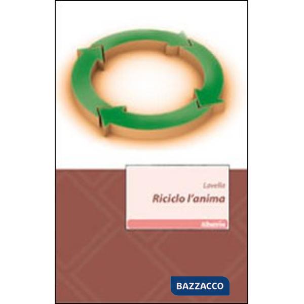 Riciclo l'anima