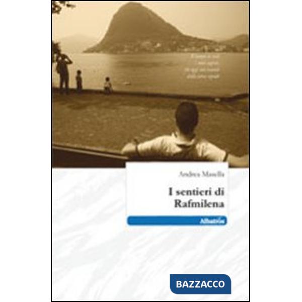 Sentieri di Rafmilena (I)