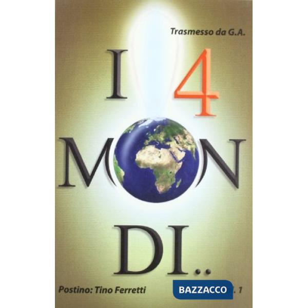 4 mondi (I)
