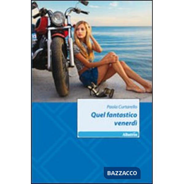 Quel fantastico venerdì