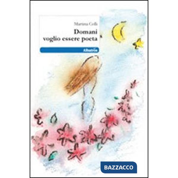 Domani voglio essere poeta