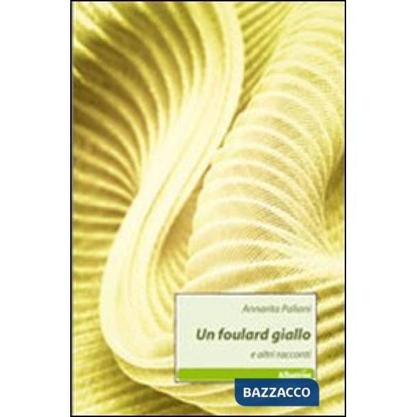 Foulard giallo e altri racconti (Un)