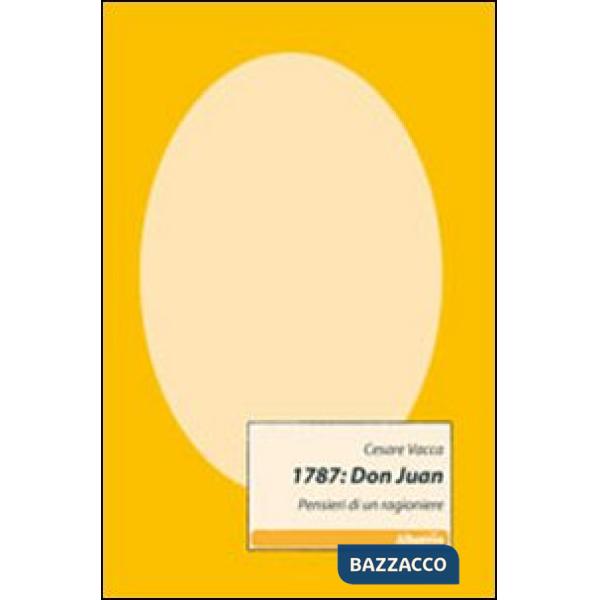 1787: Don Juan. Pensieri di un ragioniere