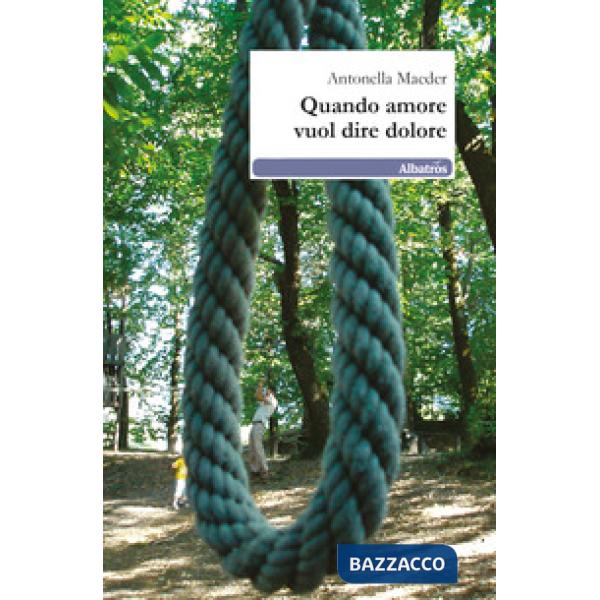 Quando amore vuol dire dolore