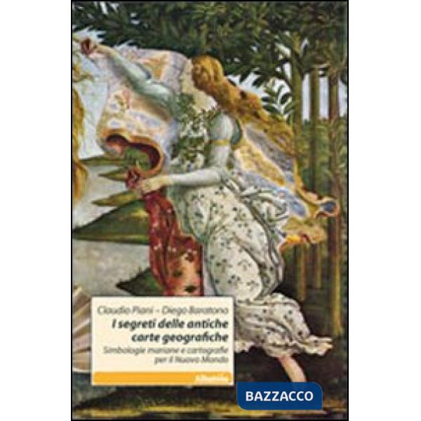 Segreti delle antiche carte geografiche. Simbologie mariane e cartografie per il Nuovo Mondo (I)