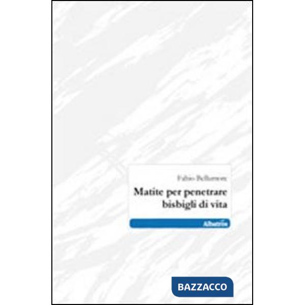 Matite per penetrare bisbigli di vita