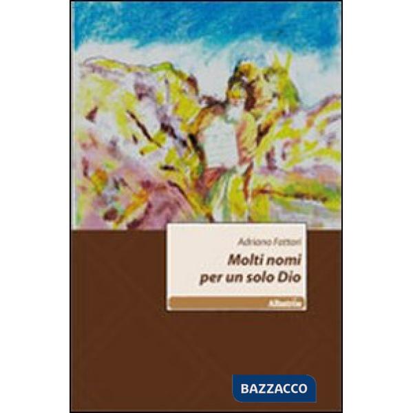 Molti nomi per un solo Dio