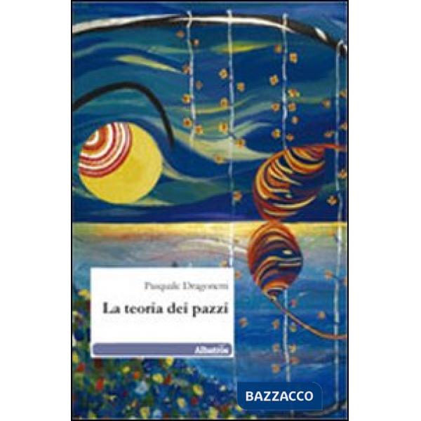 Teoria dei pazzi (La)