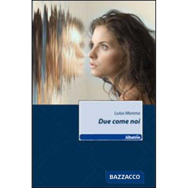 Due come noi