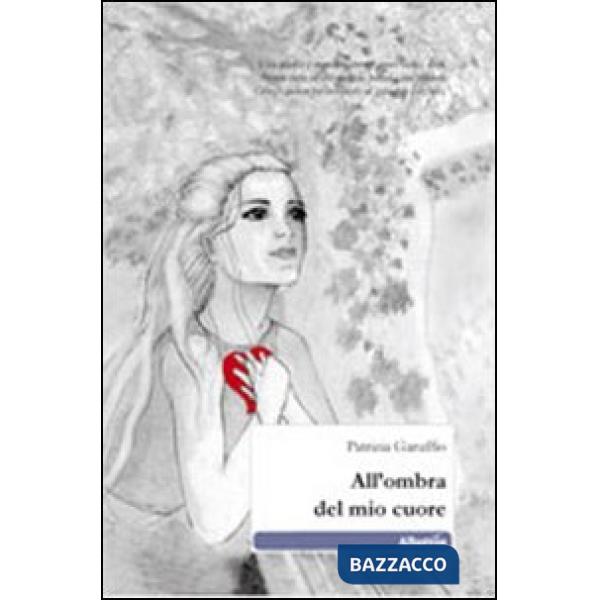 All'ombra del mio cuore