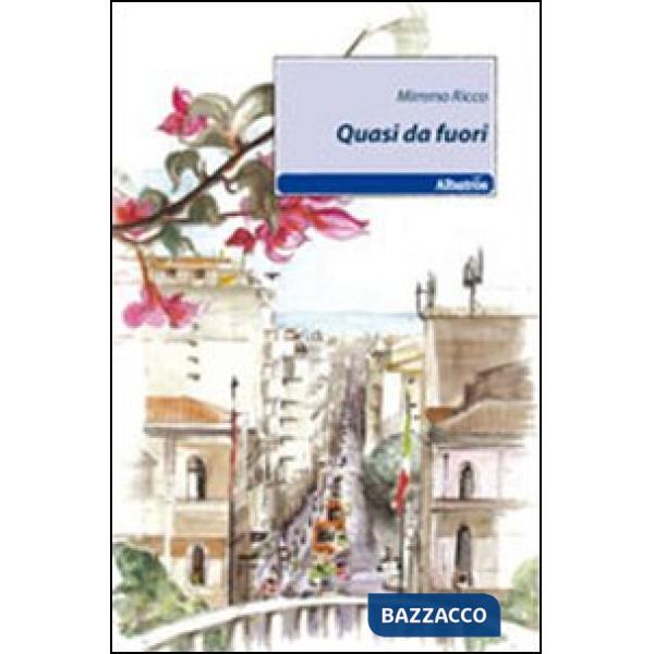 Quasi da fuori