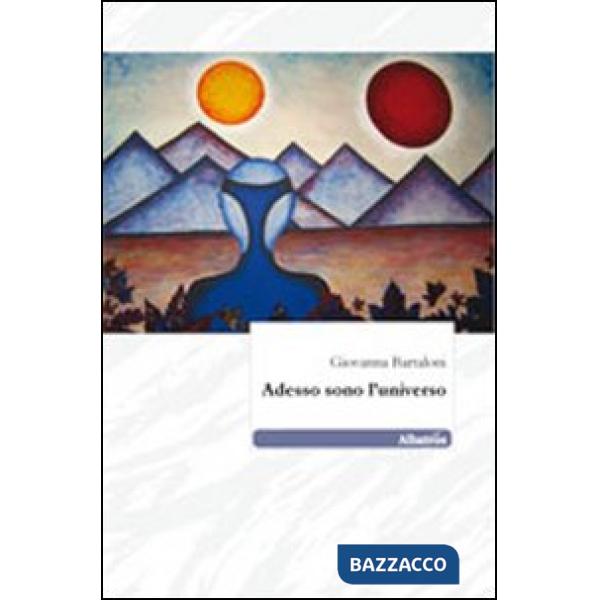 Adesso sono l'universo